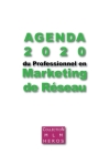 Agenda 2020 du Professionnel en Marketing de Réseau By Fabien Msica, Alexandre Cauchois Cover Image
