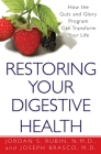 Restoring Your Digestive Health:: How The Guts And Glory Program Can Transform Your Life By Jordan Rubin, Joseph Brasco Cover Image
