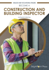 Become a Construction and Building Inspector By Elizabeth Hobbs Voss Cover Image