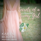 Secrets of a (Somewhat) Sunny Girl Lib/E By Karen Booth, Emily Lawrence (Read by) Cover Image