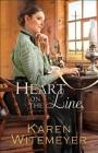 Heart on the Line By Karen Witemeyer Cover Image