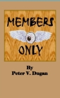 Members Only By Peter V. Dugan Cover Image