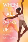 When It All Syncs Up By Maya Ameyaw Cover Image