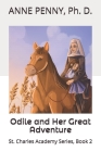 Odile and Her Great Adventure: St. Charles Academy Series, Book 2 Cover Image