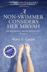 A Non-Swimmer Considers Her Mikvah: On Becoming Jewish After Fifty By Mary E. Carter Cover Image