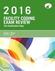 Facility Coding Exam Review 2016: The Certification Step By Carol J. Buck Cover Image