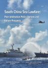 South China Sea Lawfare: Post-Arbitration Policy Options and Future Prospects Cover Image