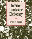 Interior Landscape Dictionary (Landscape Architecture) By Joelle Steele Cover Image