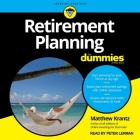 Retirement Planning for Dummies By Matthew Krantz, Peter Lerman (Read by) Cover Image