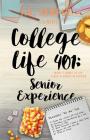 College Life 401: Senior Experience By J. B. Vample Cover Image