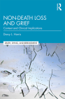Non-Death Loss and Grief: Context and Clinical Implications Cover Image