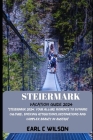 Steiermark Vacation Guide 2024: 