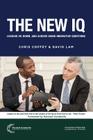 The New IQ: Leading Up, Down, and Across Using Innovative Questions Cover Image