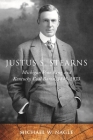 Justus S. Stearns: Michigan Pine King and Kentucky Coal Baron, 1845-1933: Michigan Pine King and Kentucky Coal Baron, 1845-1933 (Great Lakes Books) By Michael W. Nagle Cover Image