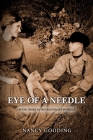 Eye of a Needle: Book three in the Restoration Series By Nancy Gooding Cover Image