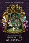 Monster High/Ever After High: The Legend of Shadow High By Shannon Hale, Dean Hale Cover Image