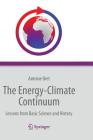 The Energy-Climate Continuum: Lessons from Basic Science and History By Antoine Bret Cover Image