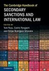 The Cambridge Handbook of Secondary Sanctions and International Law Cover Image