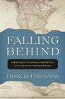 Falling Behind: Explaining the Development Gap Between Latin America and the United States By Francis Fukuyama (Editor) Cover Image