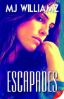 Escapades By Mj Williamz Cover Image