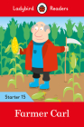 Farmer Carl - Ladybird Readers Starter Level 15 Cover Image