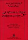 -Dass Unsere Augen Aufgetan Werden-: Festschrift Fuer Hermann Dembowski Zum 60. Geburtstag By Jorn-Erik Gutheil, Sabine Zoske, Jeorn-Erik Gutheil Cover Image