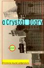 A Crystal Diary By Frankie Hucklenbroich Cover Image