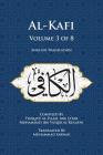 Al-Kafi, Volume 3 of 8: English Translation By Muhammad Sarwar (Translator), Thiqatu Al Al-Kulayni Cover Image