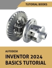 Autodesk Inventor 2024 Basics Tutorial: (Colored) Cover Image