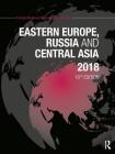 Eastern Europe, Russia and Central Asia 2018 By Europa Publications (Editor) Cover Image