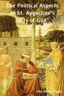 The Political Aspects of St. Augustine's City of God Cover Image