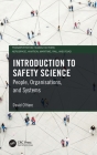 Introduction to Safety Science: People, Organisations, and Systems By David O'Hare Cover Image