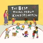 The Best Thing about Kindergarten Cover Image