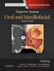 Diagnostic Imaging: Oral and Maxillofacial By Lisa J. Koenig, Dania Tamimi, Susanne E. Perschbacher Cover Image