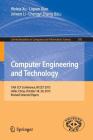 Computer Engineering and Technology: 19th Ccf Conference, Nccet 2015, Hefei, China, October 18-20, 2015, Revised Selected Papers (Communications in Computer and Information Science #592) By Weixia Xu (Editor), Liquan Xiao (Editor), Jinwen Li (Editor) Cover Image