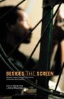 Besides the Screen: Moving Images Through Distribution, Promotion and Curation By V. Crisp (Editor), G. Menotti Gonring (Editor), R. C. Jasper (Editor) Cover Image