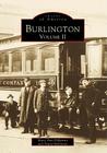 Burlington, Volume II (Images of America) By David E. Robinson, Mary Ann Dispirito Cover Image