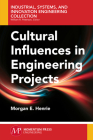 Cultural Influences in Engineering Projects By Morgan E. Henrie Cover Image