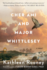 Cher Ami and Major Whittlesey: A Novel By Kathleen Rooney Cover Image