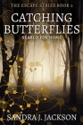 Catching Butterflies (Escape #2) Cover Image