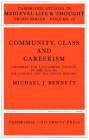 Community, Class and Careers (Cambridge Studies in Medieval Life and Thought: Third #18) By Michael J. Bennett Cover Image