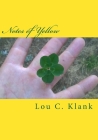 Notes of Yellow: A cowards sad mourning By Lou C. Klank Cover Image