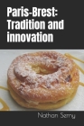 Paris-Brest: Tradition and innovation Cover Image