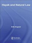 Hayek and Natural Law (Routledge Frontiers of Political Economy) Cover Image