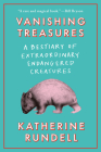 Vanishing Treasures: A Bestiary of Extraordinary Endangered Creatures By Katherine Rundell Cover Image