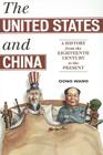 The United States and China: A History from the Eighteenth Century to the Present (Asia/Pacific/Perspectives) Cover Image