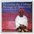 Preserving the Cultural Heritage of Africa: Crisis or Renaissance? By Kenji Yoshida (Editor), John Mack, Anitra Nettleton (Contribution by) Cover Image