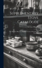 Supplementary Stove Catalogue [microform]: The McClary Mfg. Co., London, Toronto, Montreal and Winnipeg By McClary Mfg Co (Created by) Cover Image