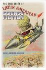The Emergence of Latin American Science Fiction (Early Classics of Science Fiction) Cover Image