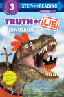 Truth or Lie: Dinosaurs! (Step into Reading) Cover Image